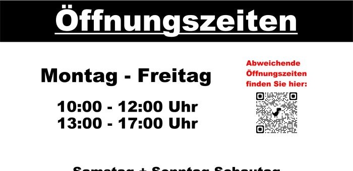 Abweichende Öffnungszeiten finden Sie hier.